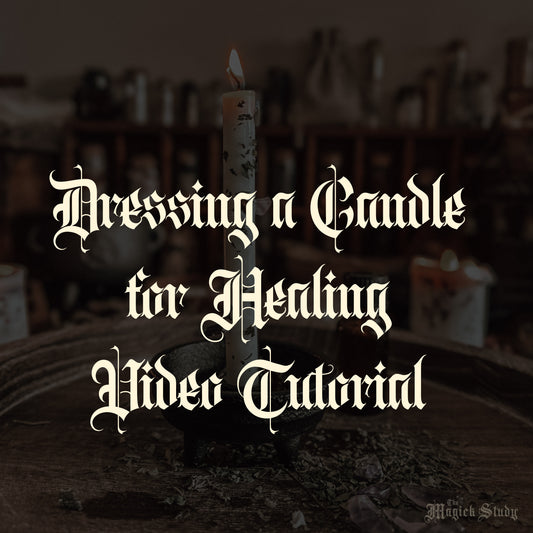 Dressing a Candle for Healing - Video Tutorial