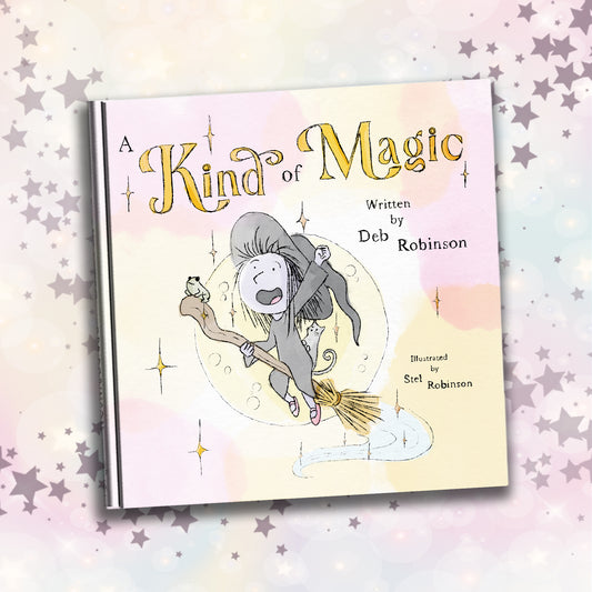 PRE-ORDER - A Kind of Magic Children's Book - Signed with Gift